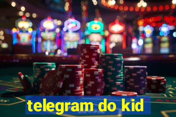 telegram do kid